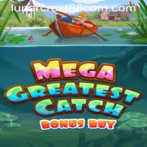 Dive Into the Exciting World of MegaGreatestCatchBonusBuy